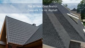 A side-by-side roofing comparison overlay showing a dark concrete tile roof on the left and an asphalt shingle roof on the right, text titled "The 50-Year Cost Reality: Concrete Tile vs. Asphalt."