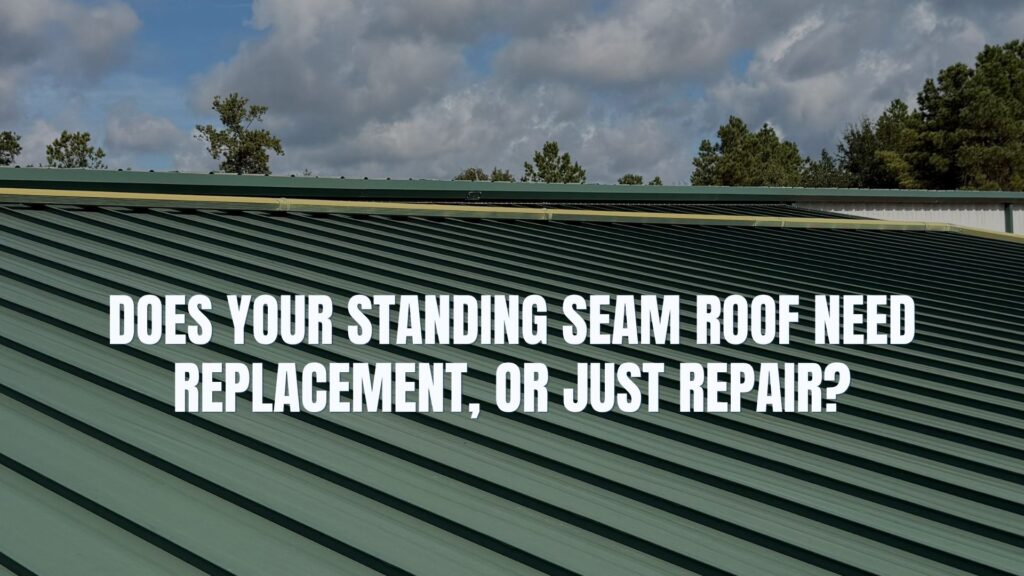 Dark green standing seam metal roof with text overlay asking if the roof needs replacement or repair, by Achilles.